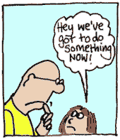 Hey, we've got to do something!